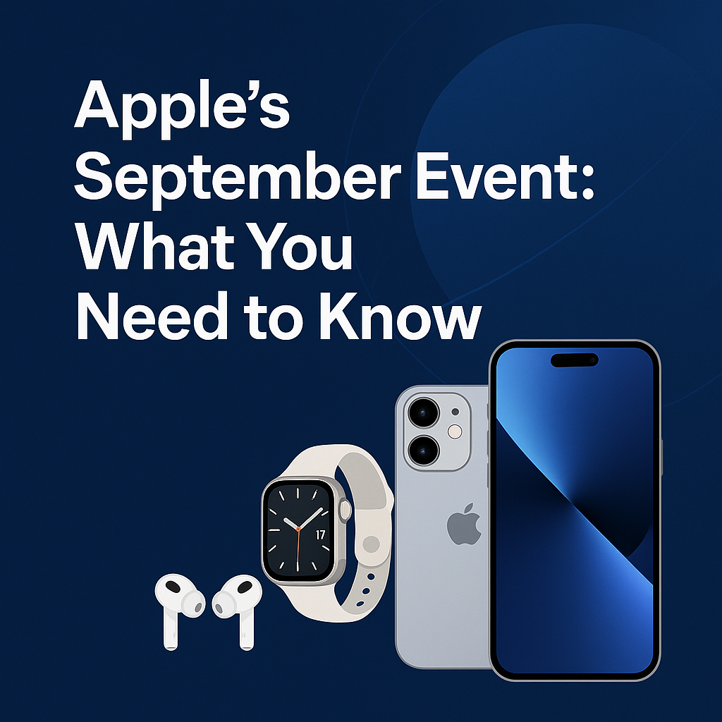 Apple’s September Event: What You Need to Know